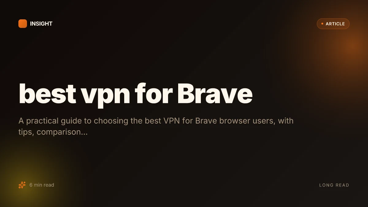 Best VPN for Brave