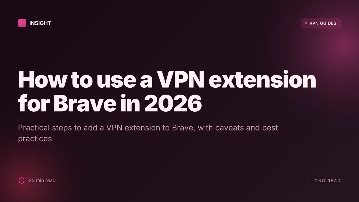 How to use a VPN extension for Brave in 2026